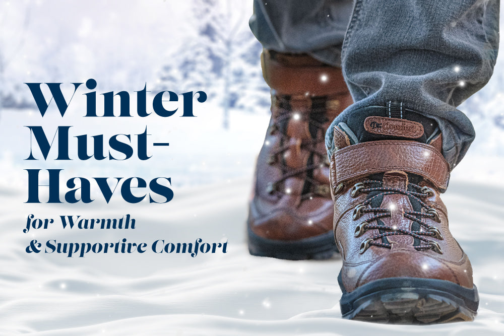 Winter must-haves for warmth & supportive comfort.