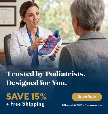 Trusted by Podiatrist. Designed for you. Save 15% + Free Shipping
