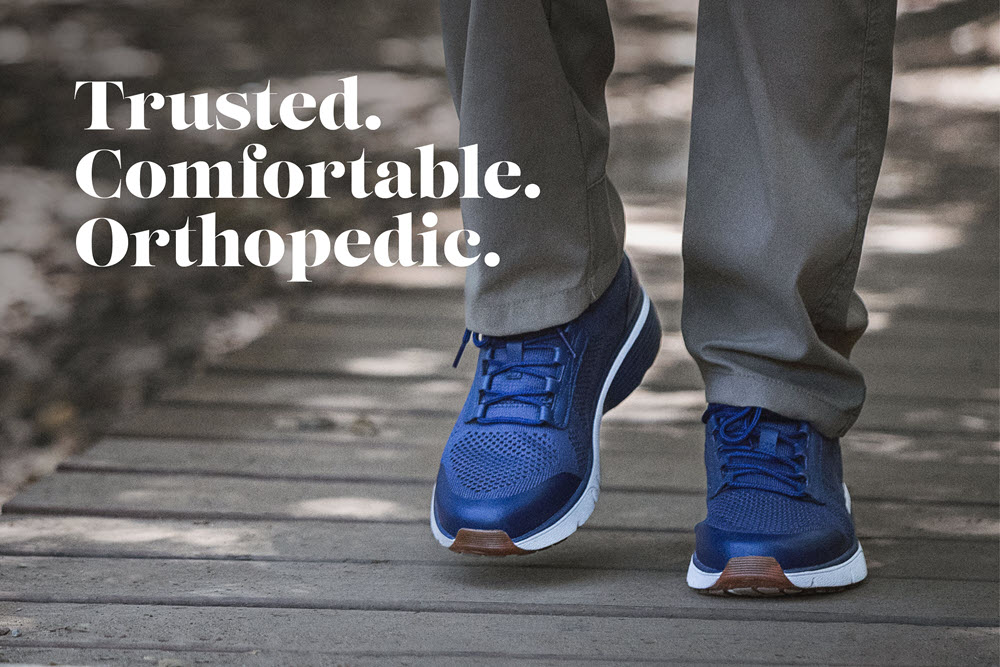 Trusted. Comfortable. Orthopedic.
